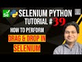 Selenium Python Tutorial #39 - How to Perform Drag and Drop in Selenium