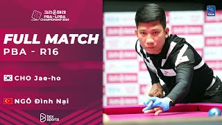 FULL MATCH: CHO Jae-ho - NGÔ Đình Nại | PBA R16 - Crown Haitai Championship 2024