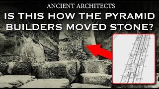 Discovery: Is This How The Pyramid Builders Moved Stone? | Ancient Architects