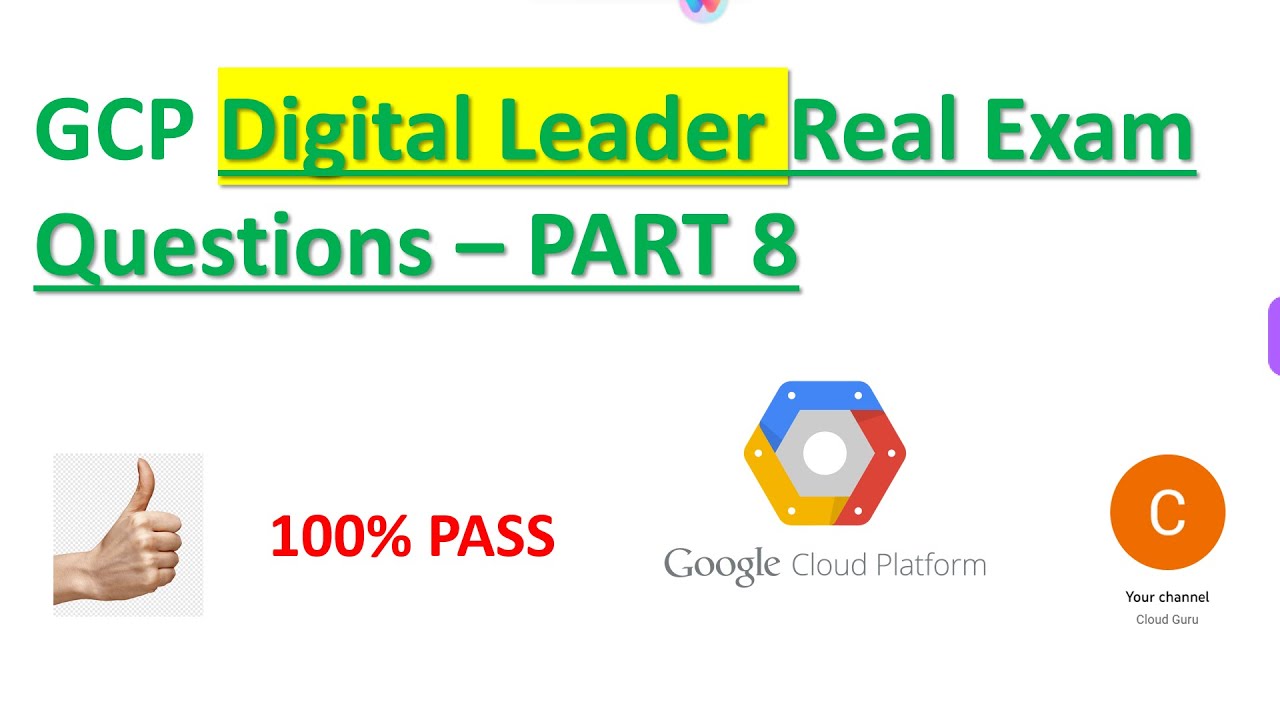 Part 8 - GCP Digital Leader Real Exam Questions - YouTube