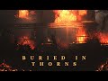 Convictions - Buried In Thorns (Official Music Video)