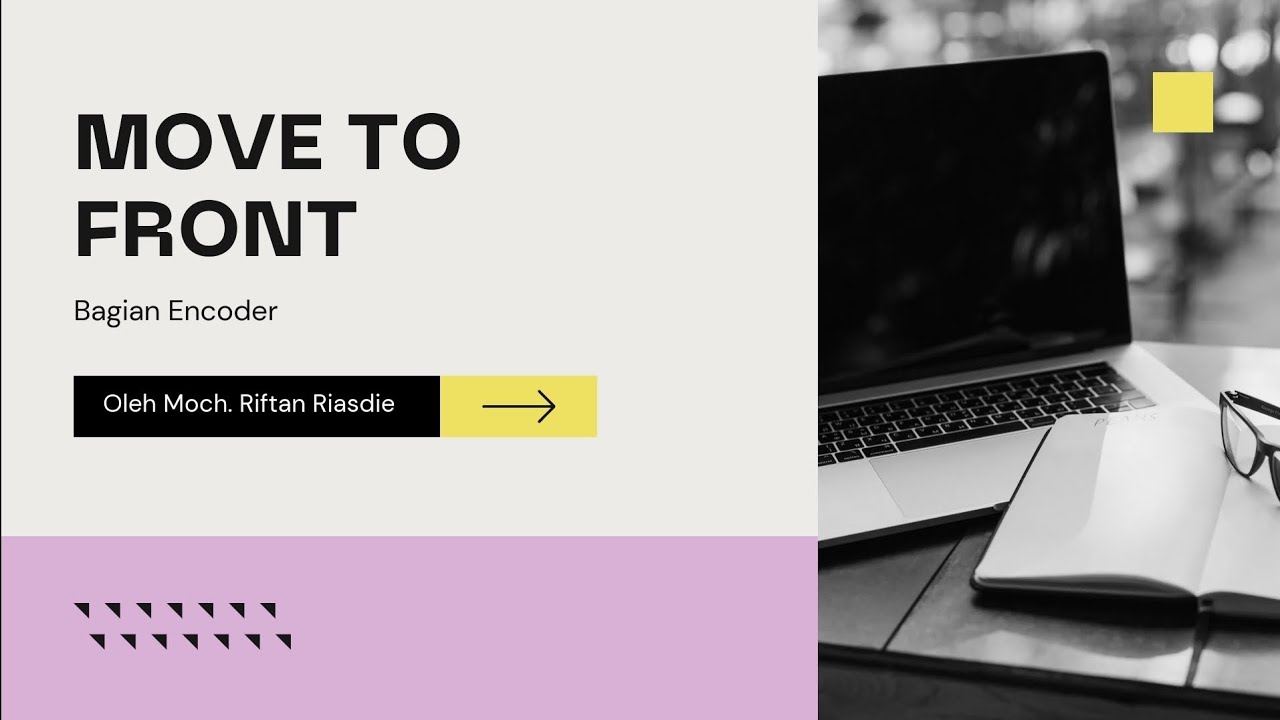 Move To Front Bagian Encoder Modul 4 Youtube