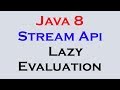 17.20 Java 8 Stream Api Features part 18 Lazy Evaluation and Terminal Function