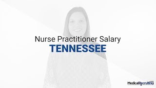 Average Nurse Practitioner Salary in Tennessee