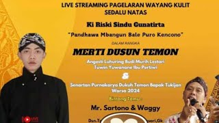 LIVE KI RISKI DUNA SINDU TIRTA//PENDOWO MBANGUN PURO KENCONO (klasik)