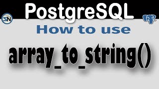 PostgreSQL: Convert Arrays to Strings using array_to_string