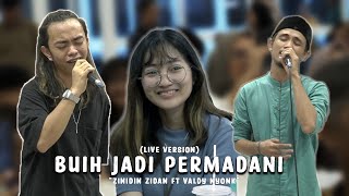 BUIH JADI PERMADANI - EXIST (LIVE NGAMEN VERSION) ZINIDIN ZIDAN ft VALDY NYONK