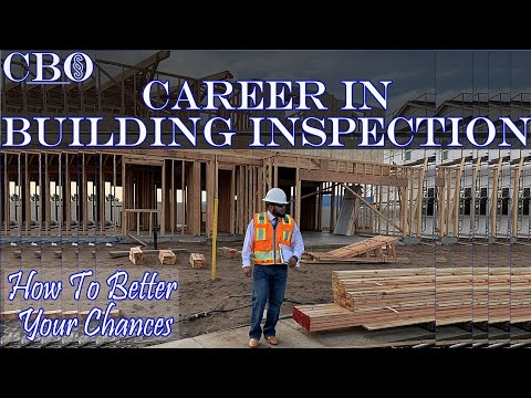 Career in building inspection: How to improve your chances.