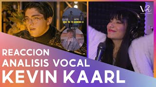 POR PRIMERA VEZ ESCUCHO A KEVIN KAARL | REACCIÓN Y ANÁLISIS VOCAL | Vocal Coach Reacciona