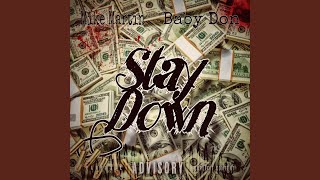 Stay Down (feat. Baby Don)