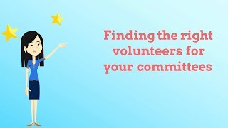 Finding the Right Volunteers to Join Your Committee