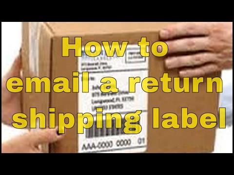 How to email a prepaid return shipping label easily How to email a prepaid return shipping label easily