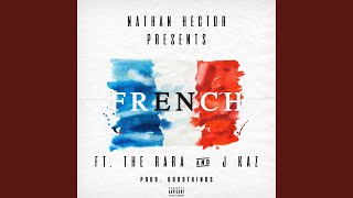 French (feat. The Rara \u0026 J Kaz)