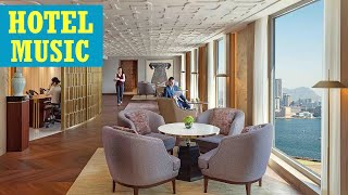 Hotel lobby music 2023 - Instrumental lounge music for hotels