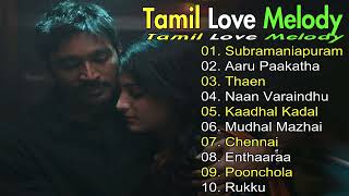 Tamil Love Hits | Nonstop Love Mix | Best Of Tamil Love Songs | Tamil Melody Hits | Nonstop Melody