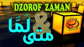 LEARN NAHWU - SHOROF : Zorof Age of Eyes (متى) and Lamma (لَمَّا) - (nahwu rule)