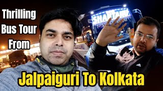 Thrilling Bus Tour From Jalpaiguri To Kolkata