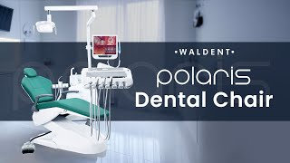 Waldent Polaris Dental Chair - Efficient Solution for Modern Dental Clinics | Dentalkart