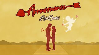 Arrowmance - Rob Deniel (Official Lyric Video)