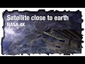 Satellite close to earth | NASA 4K