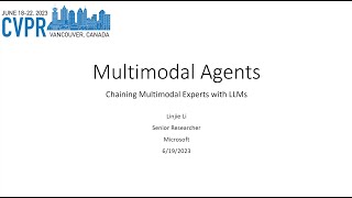 [CVPR2023 Tutorial Talk] Multimodal Agents: Chaining Multimodal Experts with LLMs