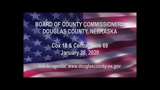 Board of County Commissioners Douglas County Nebraska meeting January 28, 2020.