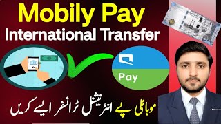 How to Transfer Payment international from mobily pay | Mobily pay se payment international transfer