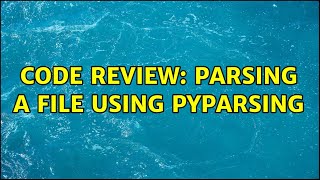 Code Review: Parsing a file using PyParsing