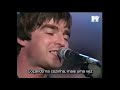 oasis some might say legendado mtv acústico live