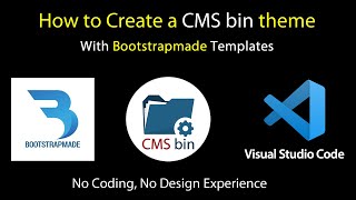 How to Create a CMS bin Theme with BootstrapMade templates. (Part 1/6)