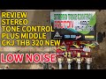 Review Stereo Tone Control Proton plus Middle With IC LM324 CKJ THB 320 NEW low noise