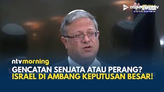 Menteri Keamanan Nasional Israel Menentang Perjanjian Gencatan Senjata di Gaza | NTV MORNING