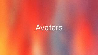 Introducing Avatars