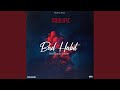Bad Habit (feat. Blackz Nover)