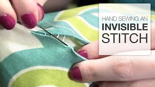 How to Hand Sew an Invisible Stitch (Tutorial)