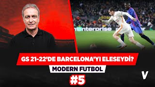 Fenerbahçe Şampiyonlar Ligi'nde olsaydı, Galatasaray, Barcelona'yı yenseydi? | Önder Özen #5