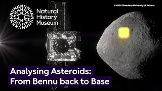 Dig Deeper - Analysing Asteroids: From Bennu back to Base | Natural History Museum