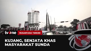 Mengenal Sejarah dan Asal Usul Kujang | Nusantara Terkini tvOne