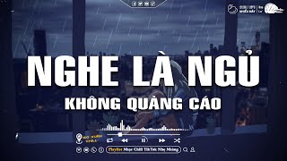 NGHE LÀ NGỦ SAY - Những Bản Nhạc Chill Nhẹ Nhàng Hay Nhất☘️Nhạc Lofi Chill Dễ Ngủ Mới Nhất 2025