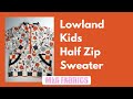 Lowland Kids Half Zip Sweater Tutorial