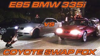 E85 BMW 335i vs Coyote Swapped Foxbody with Nitrous