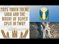 New 2025 Youth Theme Logo & Mount of Olives Split in Two?