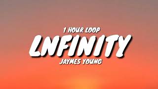Jaymes Young - Infinity (1 HOUR LOOP) [TikTok Song]