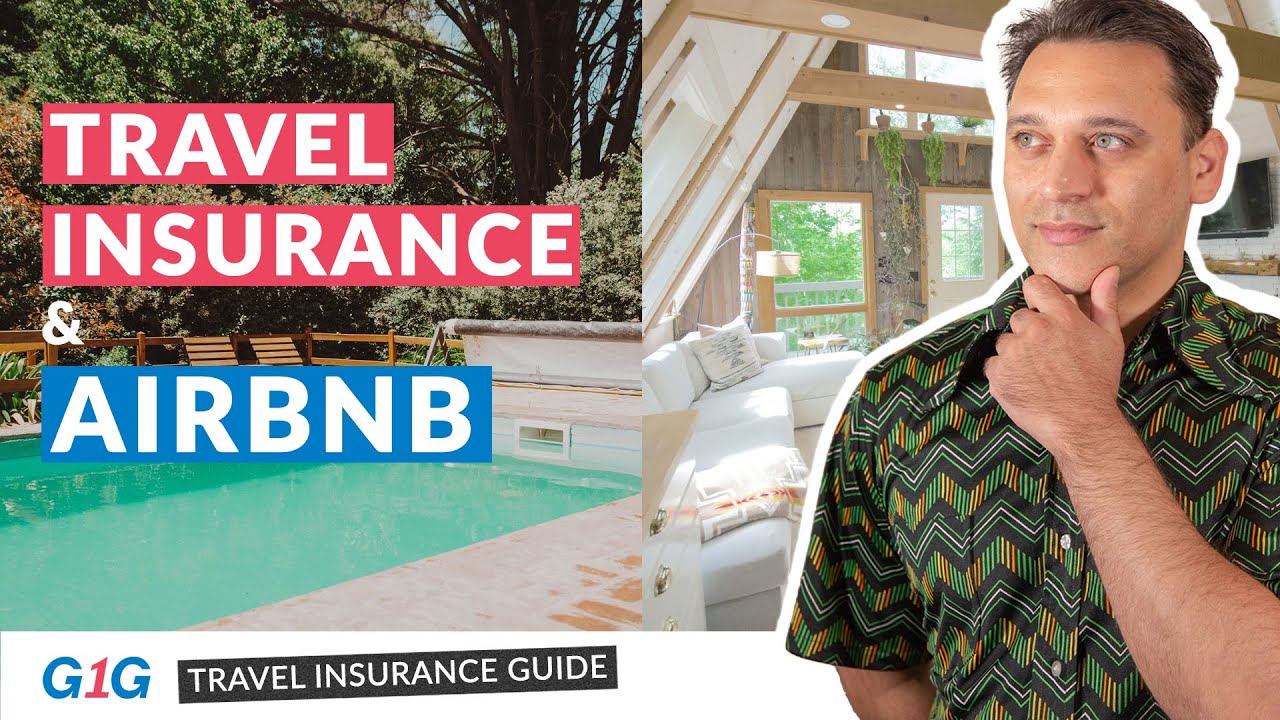 Ultimate Guide To Travel Insurance For Airbnb Stays: Understand Key ...