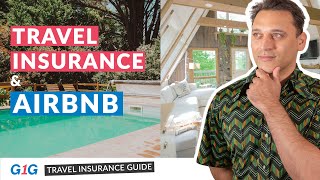 Ultimate Guide to Travel Insurance for Airbnb Stays: Understand Key Coverage & Cancellations | G1G