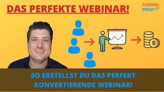 Das perfekte Webinar erstellen - So baust Du ein Webinar auf das konvertiert