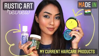 My Current Hair Care Routine | RUSTIC ART SHAMPOO BUTTER, HAIR OIL REVIEW | Affordable