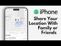 How to Share Your iPhone Location With Family or Friends Using Find My App