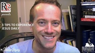 3 Tips to Experience Jesus Daily #ShareJesus Lent Video 5