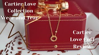 Cartier Love Wear and Tear and Love Cuff Review!!!